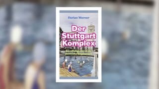 Florian Werner - Der Stuttgart-Komplex