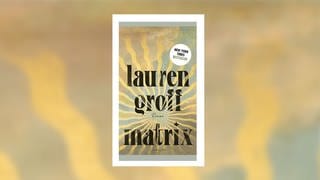 Lauren Groff – Matrix