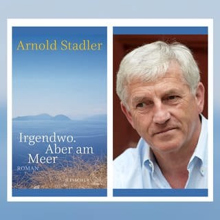 Arnold Stadler - Irgendwo. Aber am Meer
