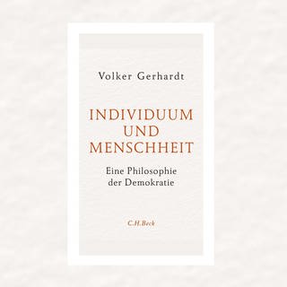 Volker Gerhardt - Individuum und Menschheit