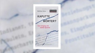 Matthias Heine – Kaputte Wörter? Vom Umgang mit heikler Sprache