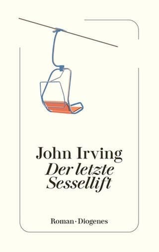 John Irving – Der letzte Sessellift