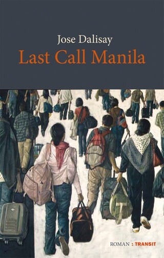 Jose Dalisay - Last Call Manila