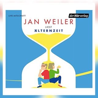Jan Weiler liest Älternzeit, der Hörverlag 2023