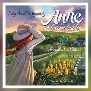 Hörbuchcover zu „Anne auf Green Gables“ von Lucy Maud Montgomery