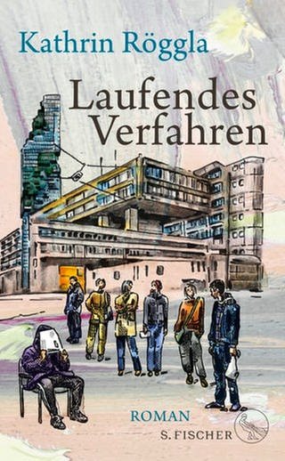 Kathrin Röggla – Laufendes Verfahren