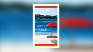 Tessa Hadley – Sonnenstich