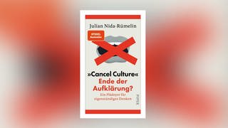 Julian Nida-Rümelin – „Cancel Culture“ – Ende der Aufklärung?