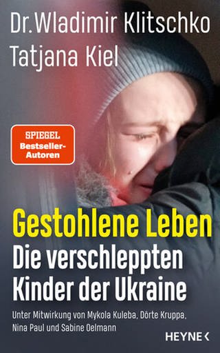 Buchcover Gestohlene Leben. Die verschleppten Kinder der Ukraine von Wladimir Klitschko und Tatjana Kiel