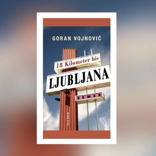 Goran Vojnović – 18 Kilometer bis Ljubljana