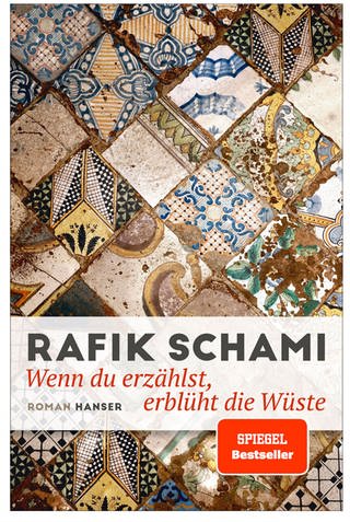 Rafik Schami: Wenn Du erzählst, erblüht die Wüste. Hanser Verlag 2023