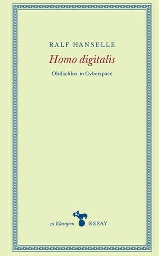 Ralf Hanselle – Homo digitalis