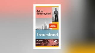 Adam Soboczynski – Traumland