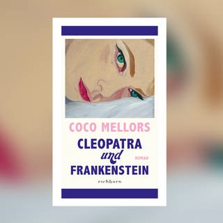 Coco Mellors – Cleopatra und Frankenstein