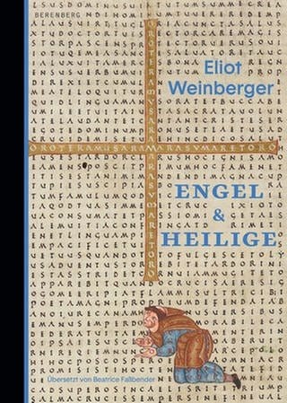 Eliot Weinberger – Engel und Heilige
