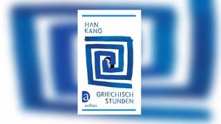 Han Kang – Griechischstunden