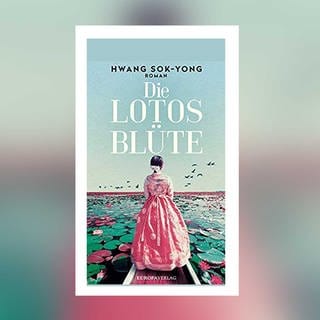 Hwang Sok-Yong - Die Lotosblüte