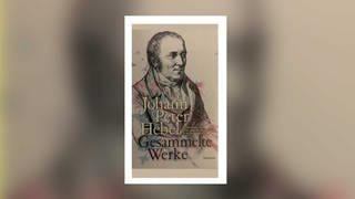 Johann Peter Hebel - Gesammelte Werke