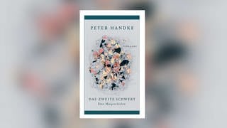 Peter Handke: Das zweite Schwert. Eine Maigeschichte