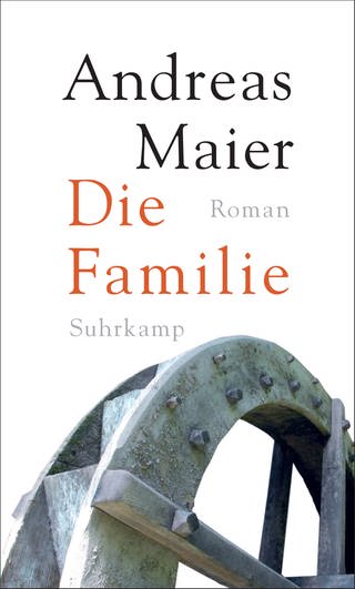 Andreas Maier: Die Famili
