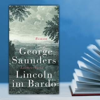 Buchcover: George Saunders - Lincoln im Bardo