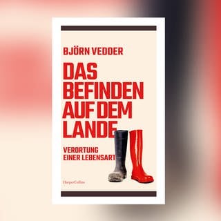 Björn Vedder: Das Befinden auf dem Lande