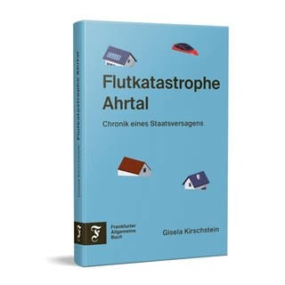 Buchcover - Flutkatastrophe Ahrtal: Chronik eines Staatsversagens