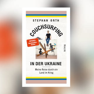 Stephan Orth – Couchsurfing in der Ukraine