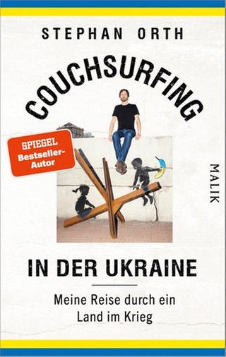 Stephan Orth – Couchsurfing in der Ukraine