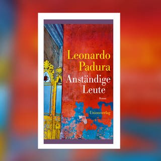 Leonardo Padura – Anständige Leute