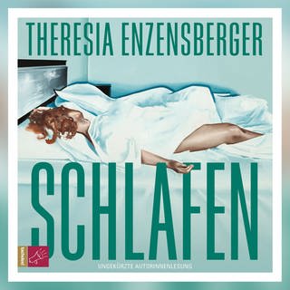 Hörbuch: Theresia Enzansberger - Schlafen