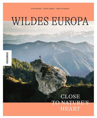 Wildes Europa – Close to Nature’s Heart