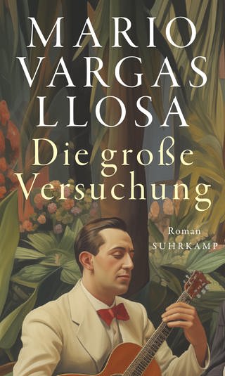 Mario Vargas Llosa - Die große Versuchung