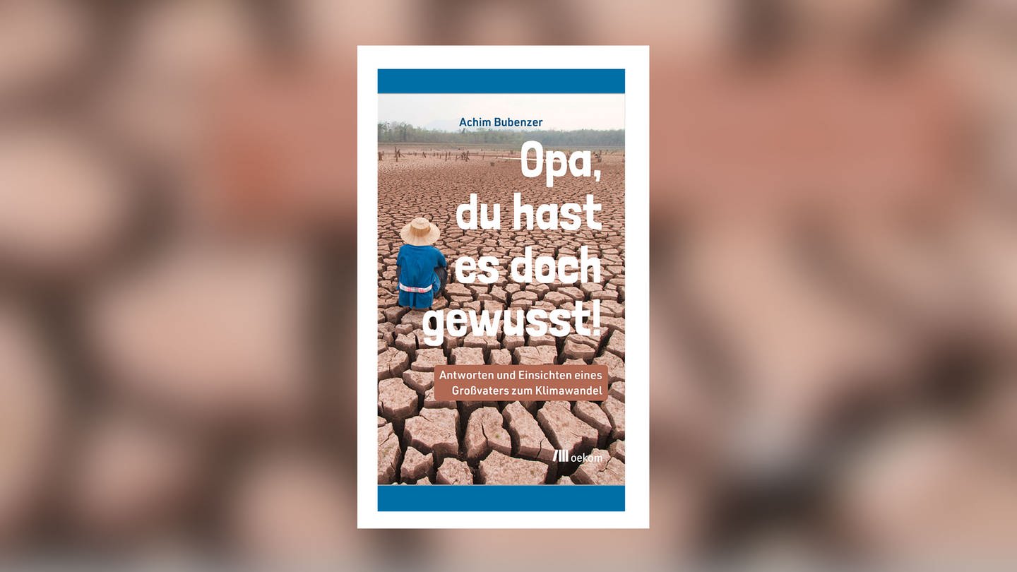 Achim Bubenzer - Opa, du hast es doch gewusst!