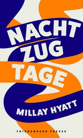 Millay Hyatt - Nachtzugtage