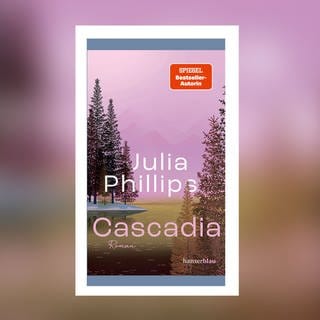 Julia Phillips - Cascadia