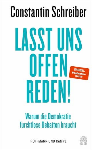 Buchcover - Lasst uns offen reden!: Warum die Demokratie furchtlose Debatten braucht