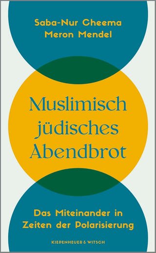 Buchcover - Muslimisch-jüdisches Abendbrot: Das Miteinander in Zeiten der Polarisierung