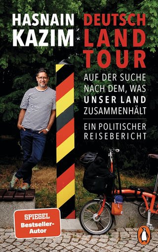 Buchcover zur Hasnain Kazim: Deutschlandtour - Auf der Suche nach dem, was unser Land zusammenhält