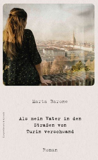 Marta Barone - Als mein Vater in den Straßen von Turin verschwand