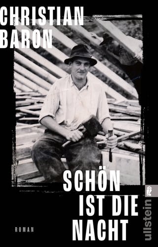 Christian Baron: Schön ist die Nacht. Ullstein 2023