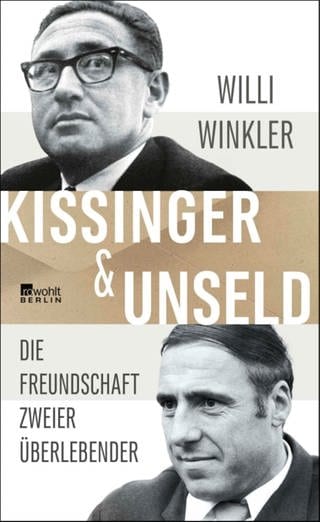 Willi Winkler - Kissinger & Unseld. Die Freundschaft zweier Überlebender