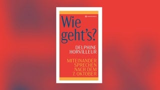 Delphine Horvilleur: Wie geht’s? Miteinander sprechen nach dem 7. Oktober