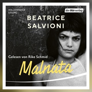 Hörbuch "Malnata" von Beatrice Salvioni