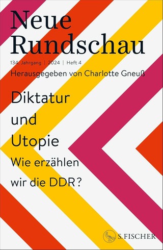 Buchcover - Neue Rundschau 20244: Diktatur und Utopie – Wie erzählen wir die DDR?