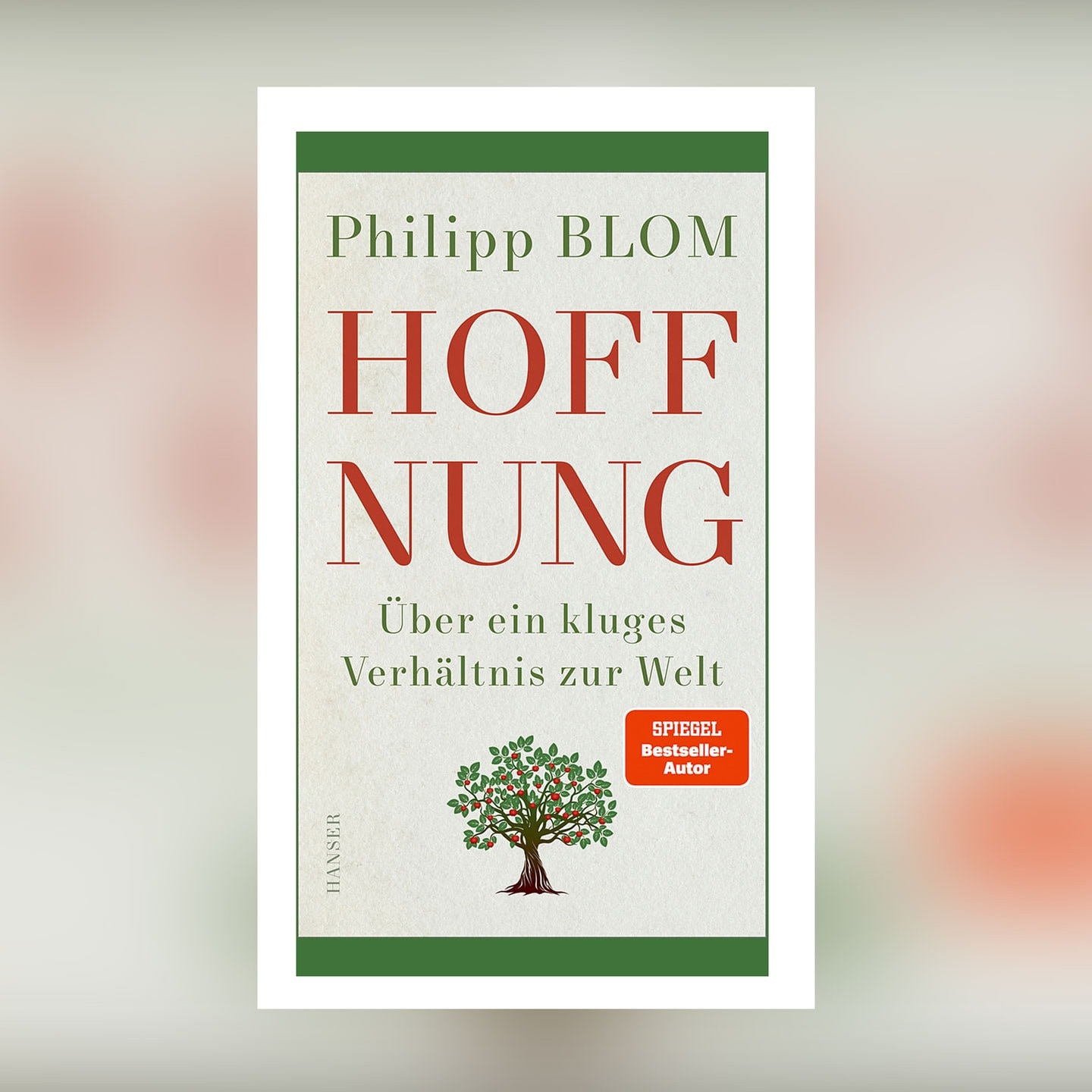 Philipp Blom – Hoffnung