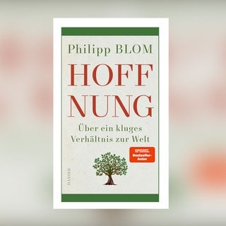 Philipp Blom: Hoffnung