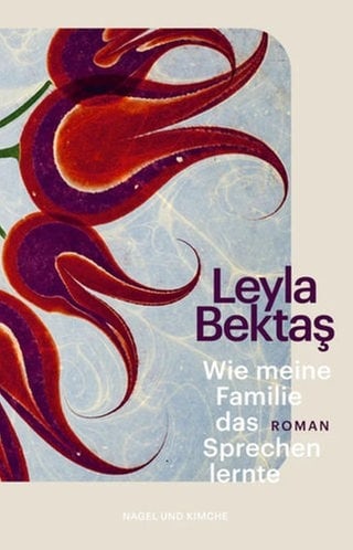 Leyla Bektaş: Wie meine Familie das Sprechen lernte