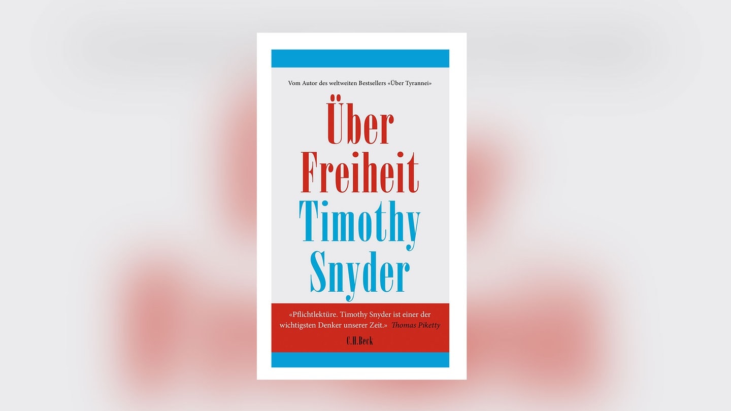 Timothy Snyder - Über Freiheit