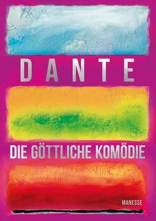 Dante Alighieri - Die göttliche Komödie